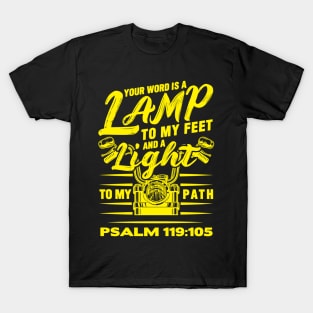 Psalm 119:105 Your Word Is A Lamp To My Feet And A Light To My Path T-Shirt